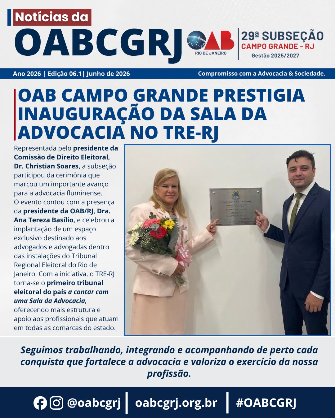 A valorização da advocacia também passa pela conquista de melhores condições de trabalho e atendimento.